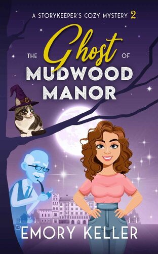 descargar libro The Ghost of Mudwood Manor: A Storykeeper's Cozy Mystery
