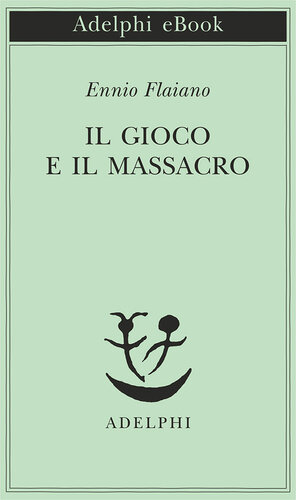 descargar libro Il gioco e il massacro