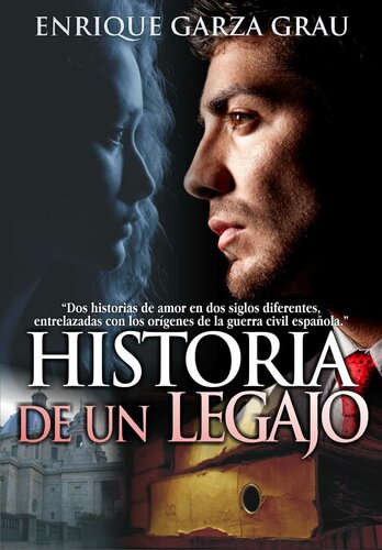 descargar libro Historia de un legajo: Novela ambientada en el comienzo de la guerra civil española (Spanish Edition)