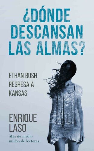 descargar libro ¿Dónde descansan las almas?: Novela negra, thriller y suspense (Ethan Bush nº 5) (Spanish Edition)