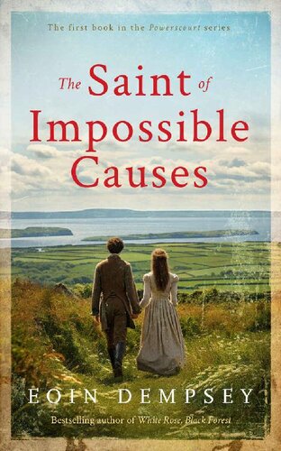 descargar libro The Saint of Impossible Causes: An Irish 19th Century Family Saga (The Powerscourt Series)