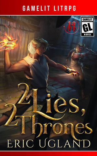 descargar libro 2 Lies, 2 Thrones: A Gamelit/LitRPG Adventure