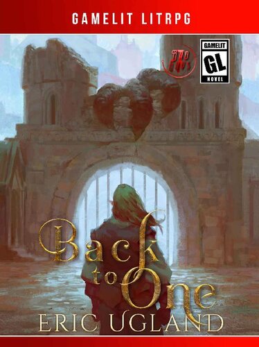 descargar libro Back to One: A LitRPG/Gamelit Adventure (The Bad Guys Book 7)