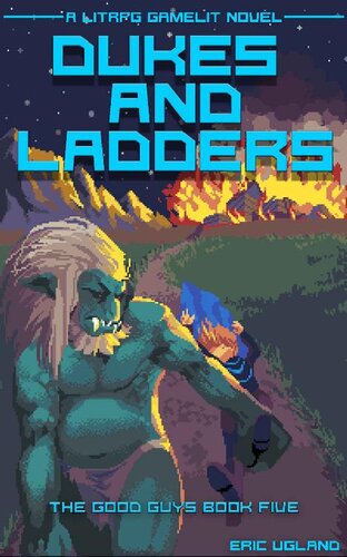 libro gratis Dukes and Ladders: A LitRPG/Gamelit Adventure (The Good Guys Book 5)