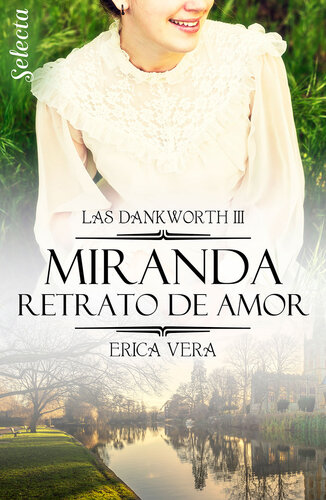 descargar libro Miranda. Retrato de amor (Las Dankworth 3)