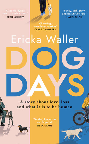 descargar libro Dog Days: The heart-warming, heart-breaking novel about life-changing moments and finding joy