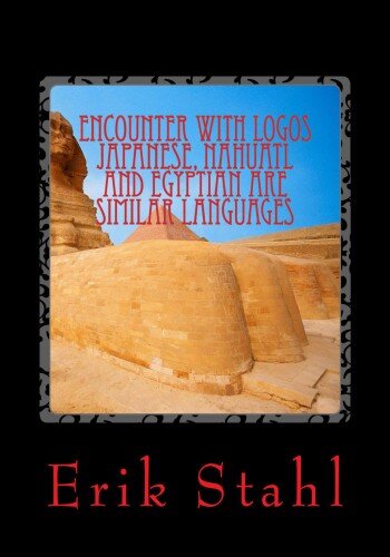 descargar libro Encounter With Logos Japanese, Nahuatl and Egyptian are Similar Languages