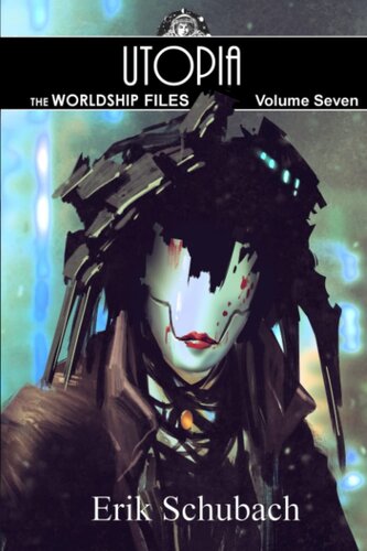 descargar libro Worldship Files: Utopia