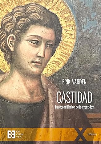 descargar libro Castidad: La reconciliación de los sentidos