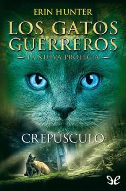 descargar libro Crepúsculo (Los gatos guerreros – La nueva profecia #5)