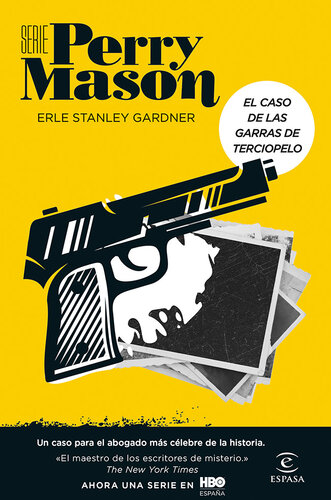 descargar libro El caso de las garras de terciopelo (Serie Perry Mason 1): Un caso para el abogado más célebre de la historia