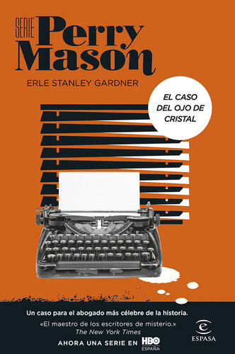 libro gratis El caso del ojo de cristal (Serie Perry Mason 2): Un caso para el abogado más célebre de la historia