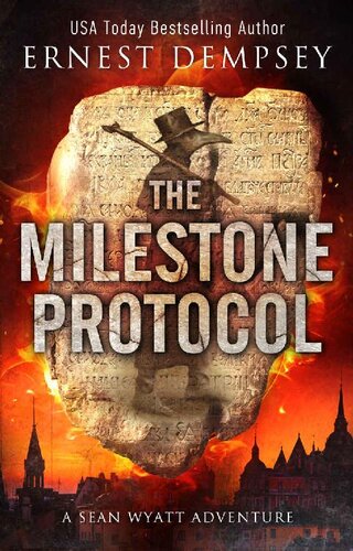 descargar libro The Milestone Protocol: A Sean Wyatt Archaeological Thriller (Sean Wyatt Adventure Book 20)