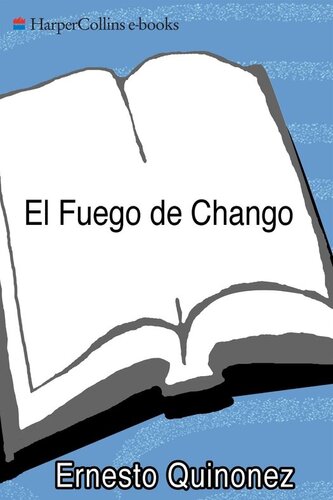 descargar libro El Fuego de Chango: Una Novela