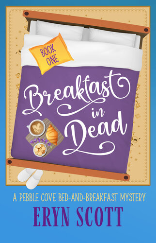 libro gratis Breakfast in Dead (Pebble Cove Bed-and-Breakfast Mysteries Book 1)