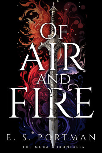 descargar libro Of Air and Fire: The Mora Chronicles Book 1