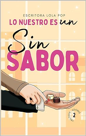 libro gratis Lo nuestro es un sinsabor (Adonis #02)