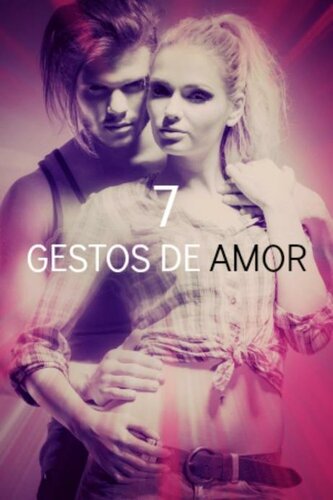 descargar libro 7 GESTOS DE AMOR: Un amor en el pasado... (Spanish Edition)