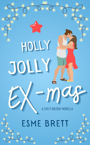 descargar libro A Holly, Jolly Ex-Mas: A spicy novella