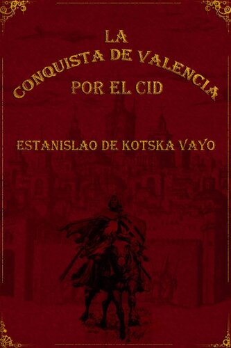 libro gratis La conquista de Valencia por el Cid