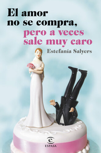 descargar libro El amor no se compra, pero a veces sale muy caro