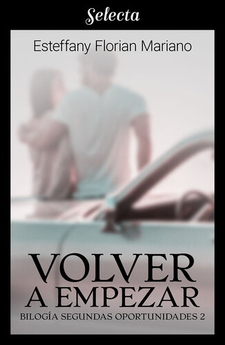 descargar libro Volver a empezar: Serie Segundas Oportunidades, libro 2