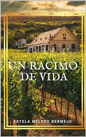 libro gratis Un racimo de vida (Intimista #01)