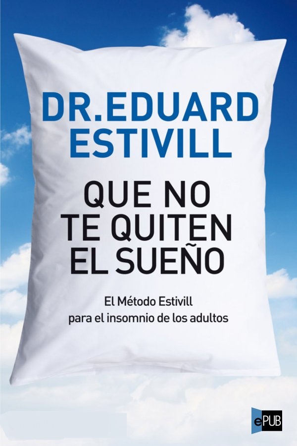 descargar libro Que no te quiten el sueño