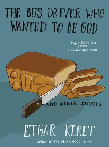 descargar libro The Bus Driver Who Wanted to Be God & Other Stories