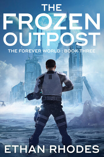 descargar libro The Frozen Outpost (The Forever World Book 3)