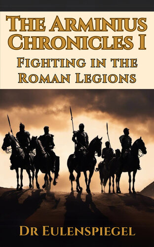 descargar libro The Arminius Chronicles I: Fighting in the Roman Legions