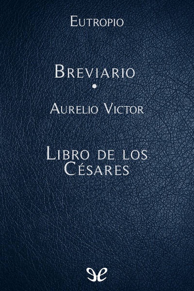 Breviario. Libro de los Césares gratis en epub