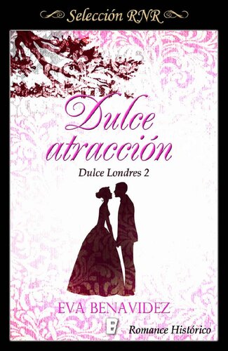 descargar libro Dulce atracción (Dulce Londres 2) (Spanish Edition)