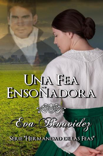 libro gratis Una fea ensoñadora (La hermandad de las feas #04)