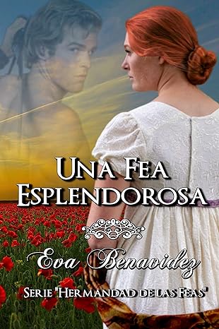 descargar libro Una fea esplendorosa (La hermandad de las feas #03)