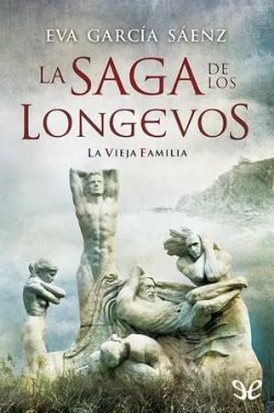 descargar libro La vieja familia (La saga de los Longevos #1)