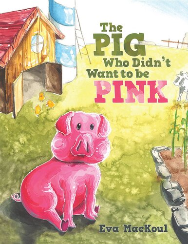 descargar libro The Pig Who Didn't Want to Be Pink