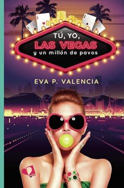 libro gratis Tú, yo, Las Vegas y un millón de pavos