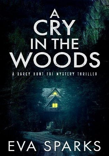 descargar libro A Cry in the Woods