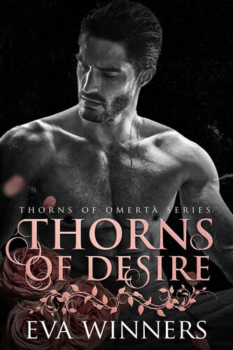 descargar libro Thorns of Desire: An Age-Gap Romance (Thorns of Omertà Book 5)