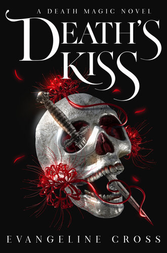 libro gratis Death's Kiss: A Death Magic Novel (The Death Magic Duology Book 1)