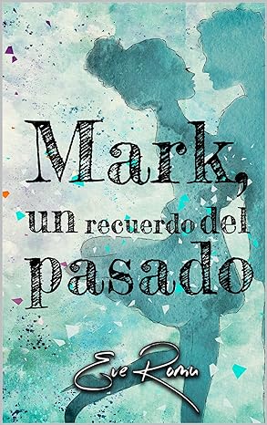 descargar libro Mark, un recuerdo del pasado