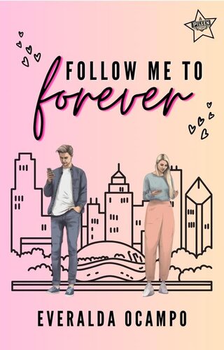 descargar libro Follow Me To Forever: A Steamy Romantic Comedy Novella | A Pilsen Story