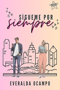 descargar libro Sígueme por siempre (Una historia de Pilsen 1)