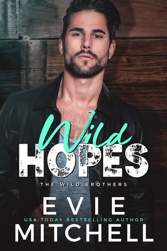 descargar libro Wild Hopes: A smalltown rockstar romance (The Wild Brothers)