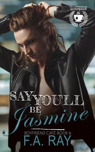 libro gratis Say You'll Be Jasmine: An Off-Limits MX College Romance (Boyfriend Café Book 6)