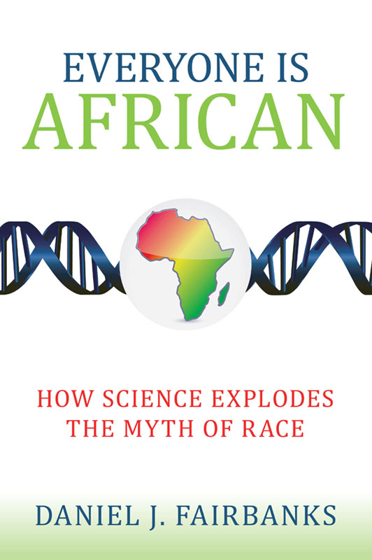 libro gratis Everyone Is African: How Science Explodes the Myth of Race