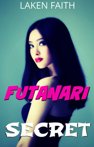 libro gratis FUTANARI SECRET: Finding Love, and more...