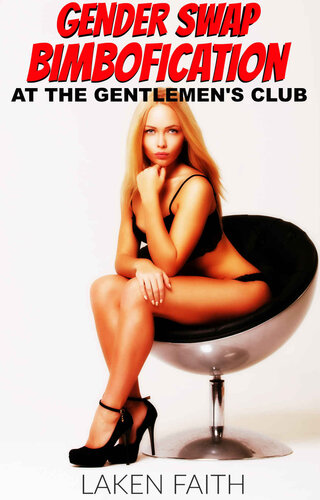 descargar libro GENDER SWAP BIMBOFICATION AT THE GENTLEMEN'S CLUB: Magic Body Transition - From Man to Hot Bimbo