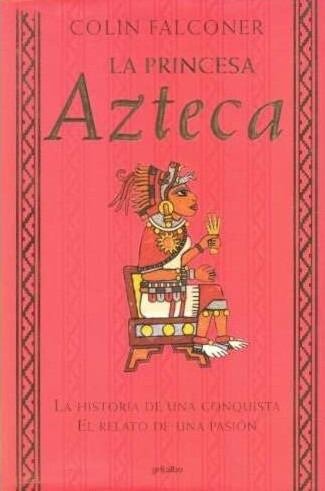 descargar libro La princesa azteca